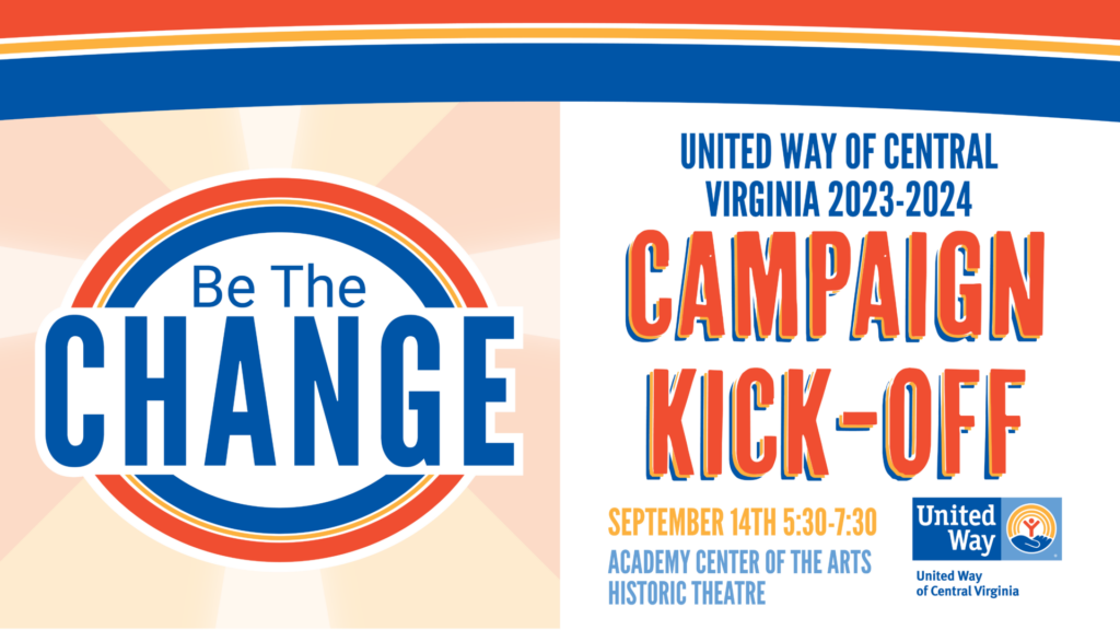 United Way of Central VA Campaign Kick-off – Be the Change